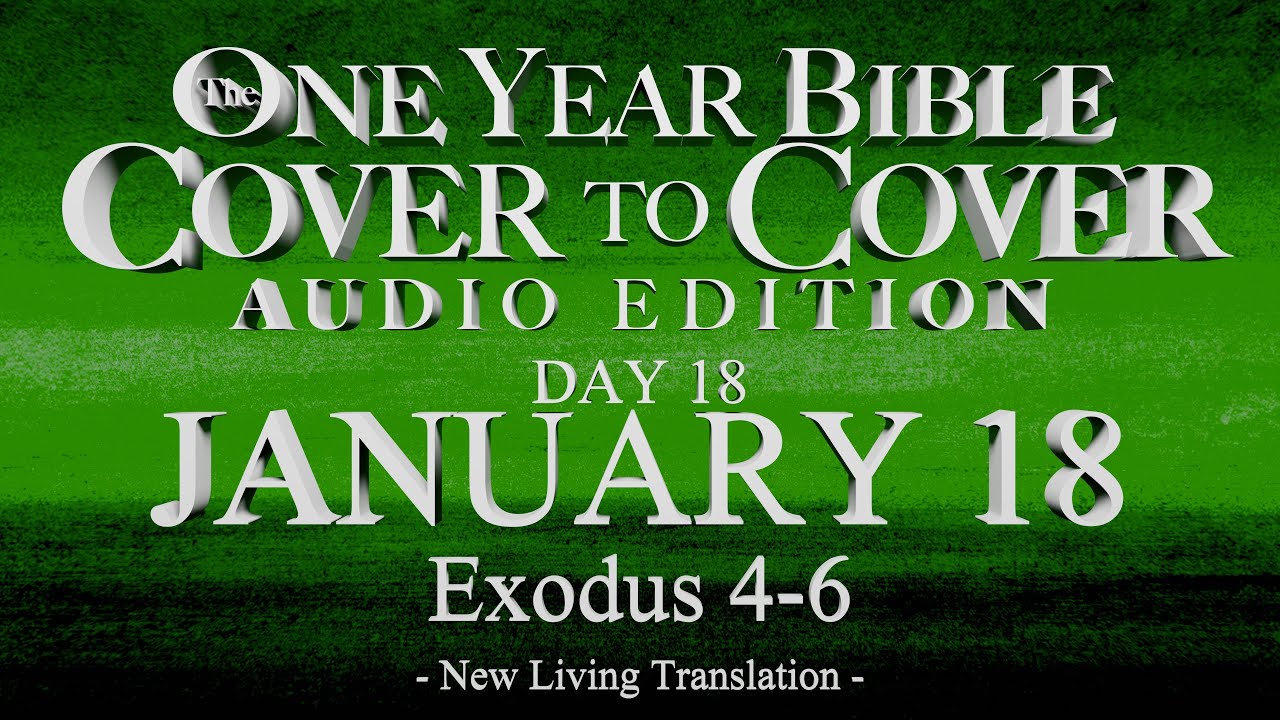 Day 18 | January 18 | Cover to Cover Bible Audio | Exodus 4-6
