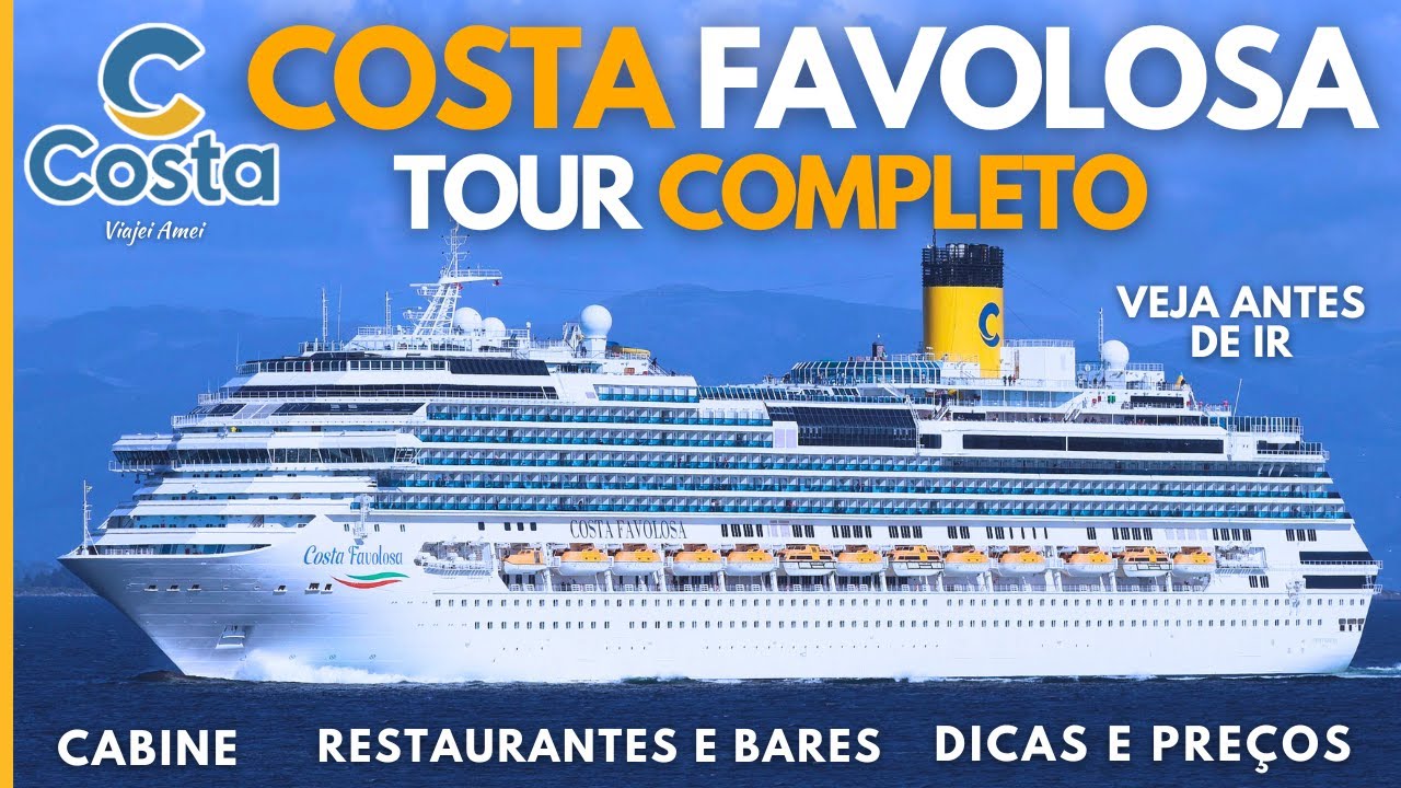 COSTA FAVOLOSA | Tour completo: cabines, comidas, preços, dicas e tudo sobre o navio de cruzeiro