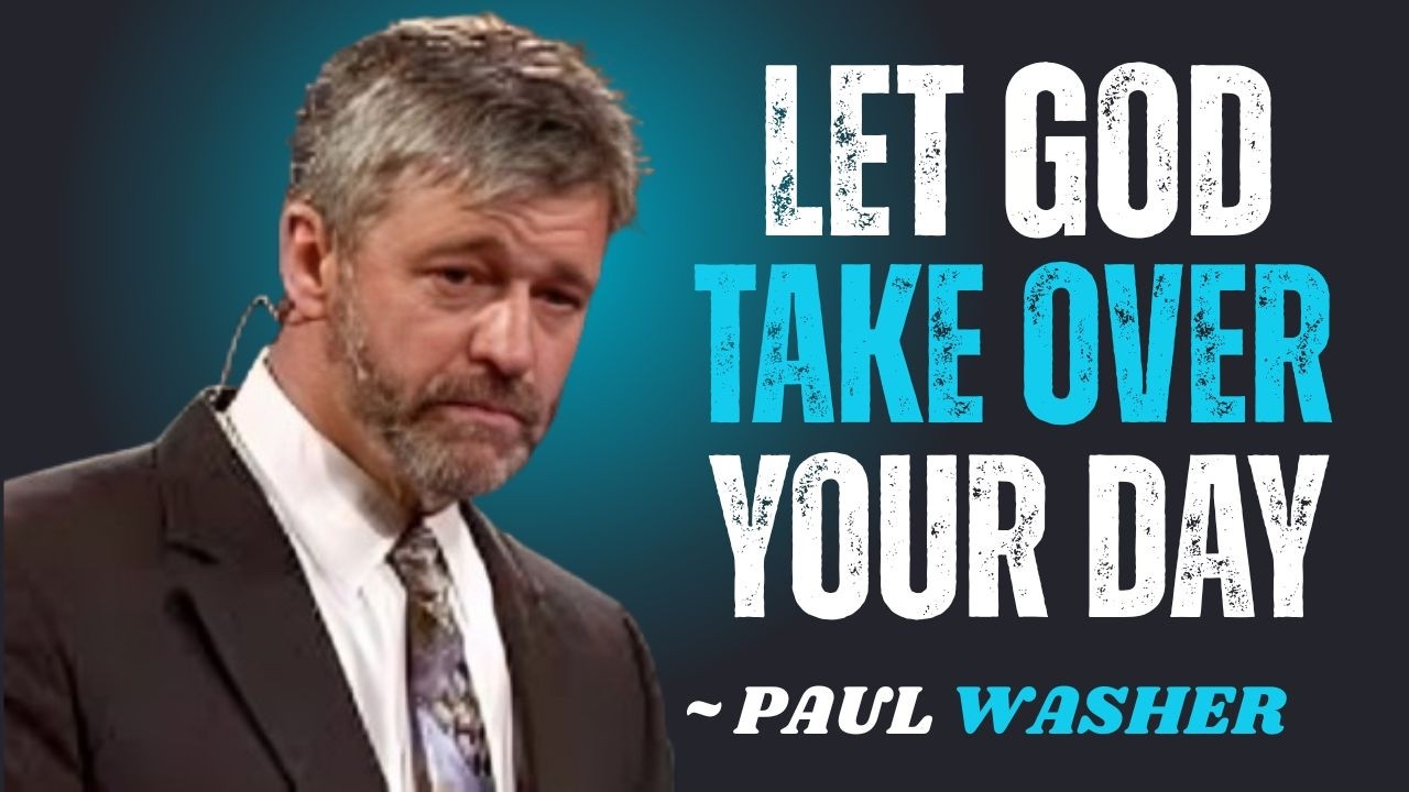 LET GOD TAKE OVER YOUR DAY~\\!!PAUL WASHER BEST MOTIVATION SPEECH!!#motivationspeech