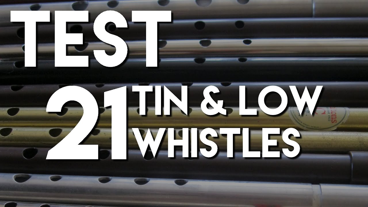 TEST 21 tin & low whistles