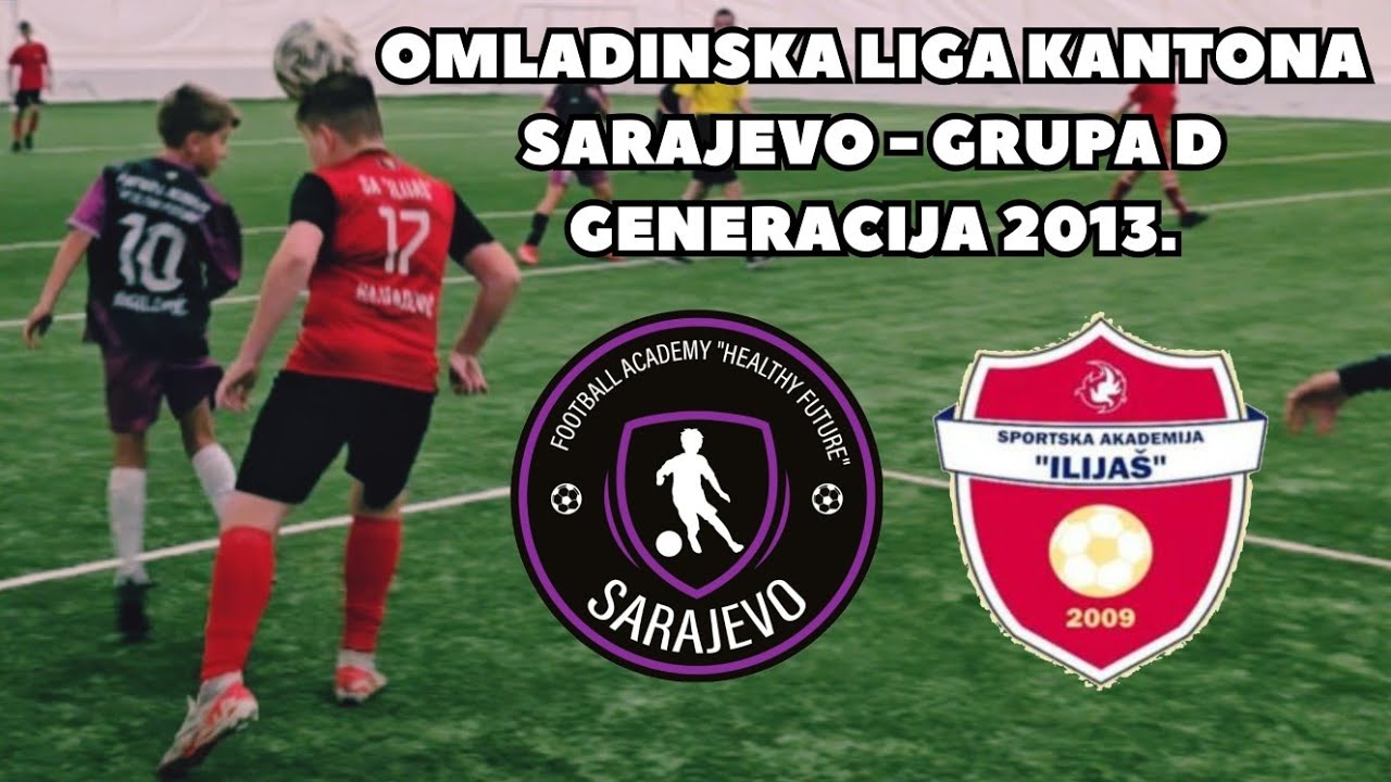 FA Healthy Future - S.A. Ilijaš 6:0 (Omladinska liga Kantona Sarajevo) - Generacija 2013.