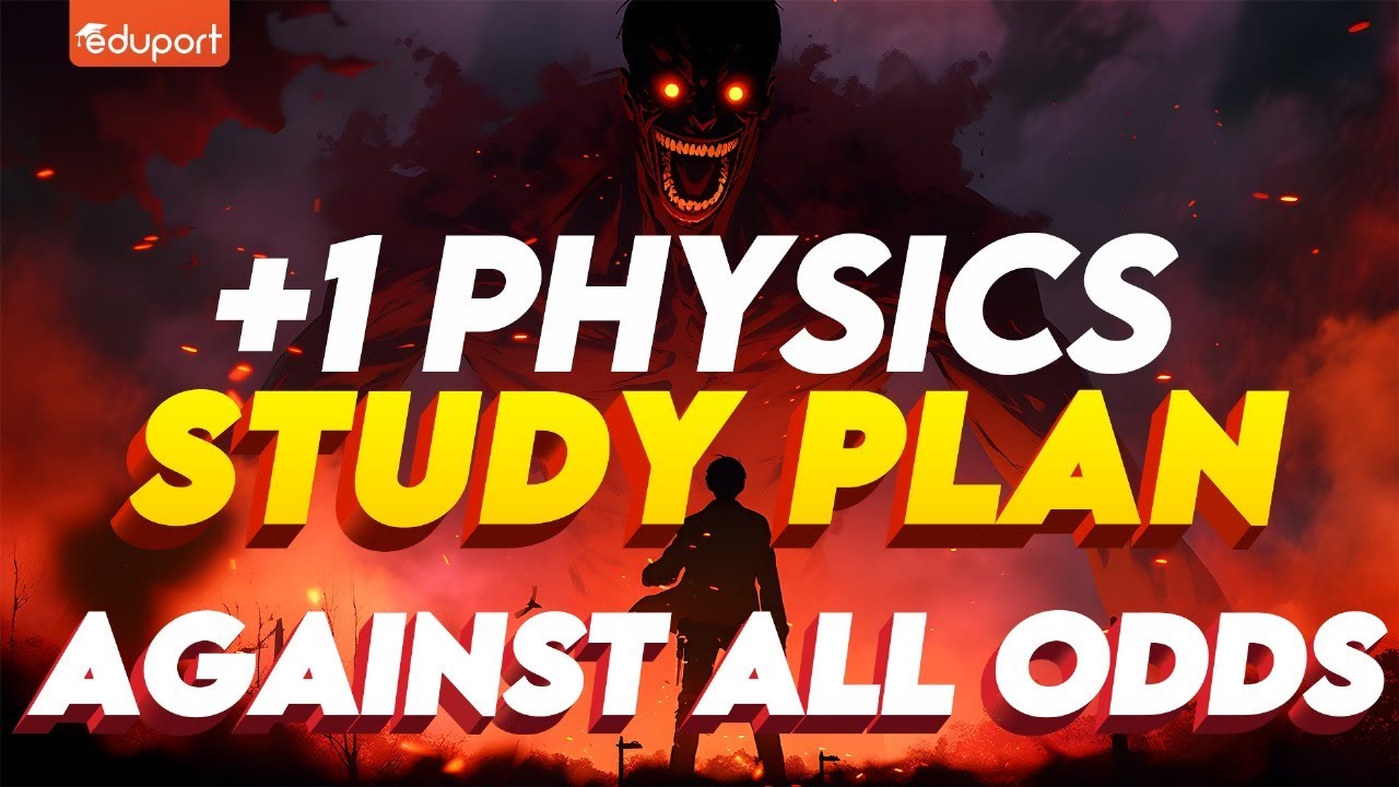 Plus One Physics Study Plan | Eduport Plus One