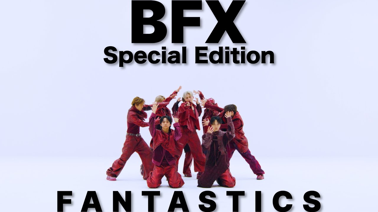 【Special Edition】BFX / FANTASTICS