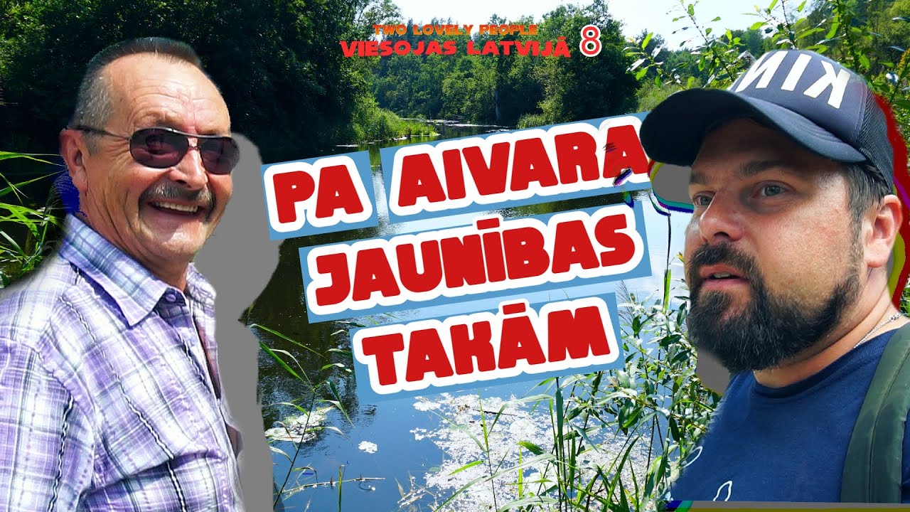 Pa Aivara jaunības takām. Two Lovely People Viesojas Latvijā Epizode 8.