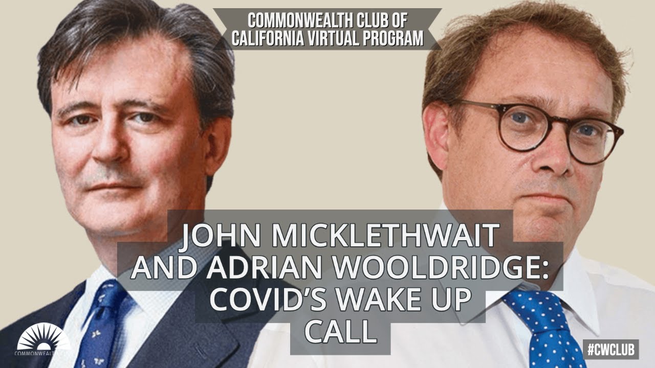 (Live Archive) John Micklethwait and Adrian Wooldridge: Covid&rsquo;s Wake Up Call