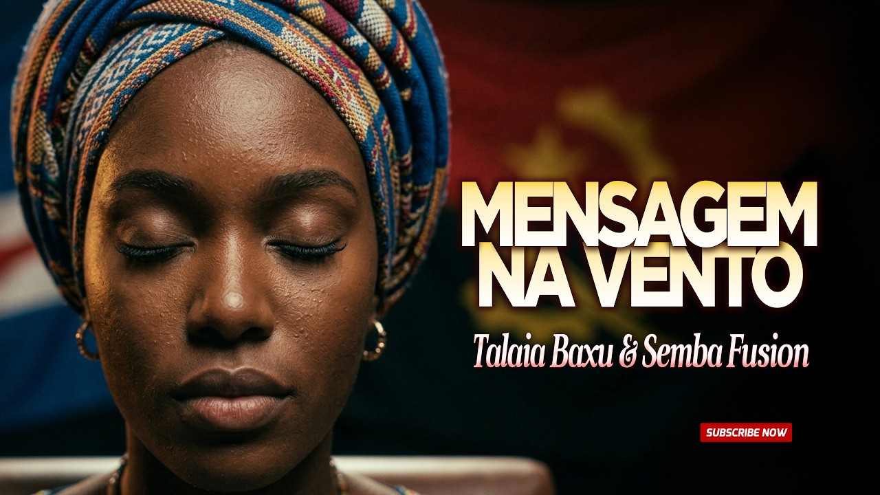 Mensagem Na Vento   Talaia Baxu Semba   Musica de Cabo Verde Angola