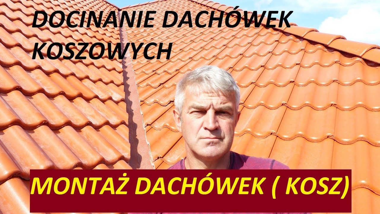 Obróbka kosza dachowego. Docinanie i montowanie dachówek koszowych.