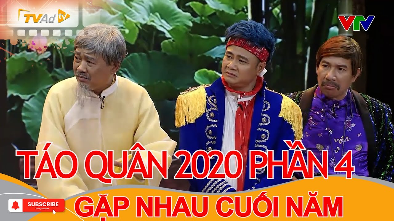 TÁO QUÂN - GẶP NHAU CUỐI NĂM 2020 Phần 4 | Chương trình Táo quân HAY NHẤT