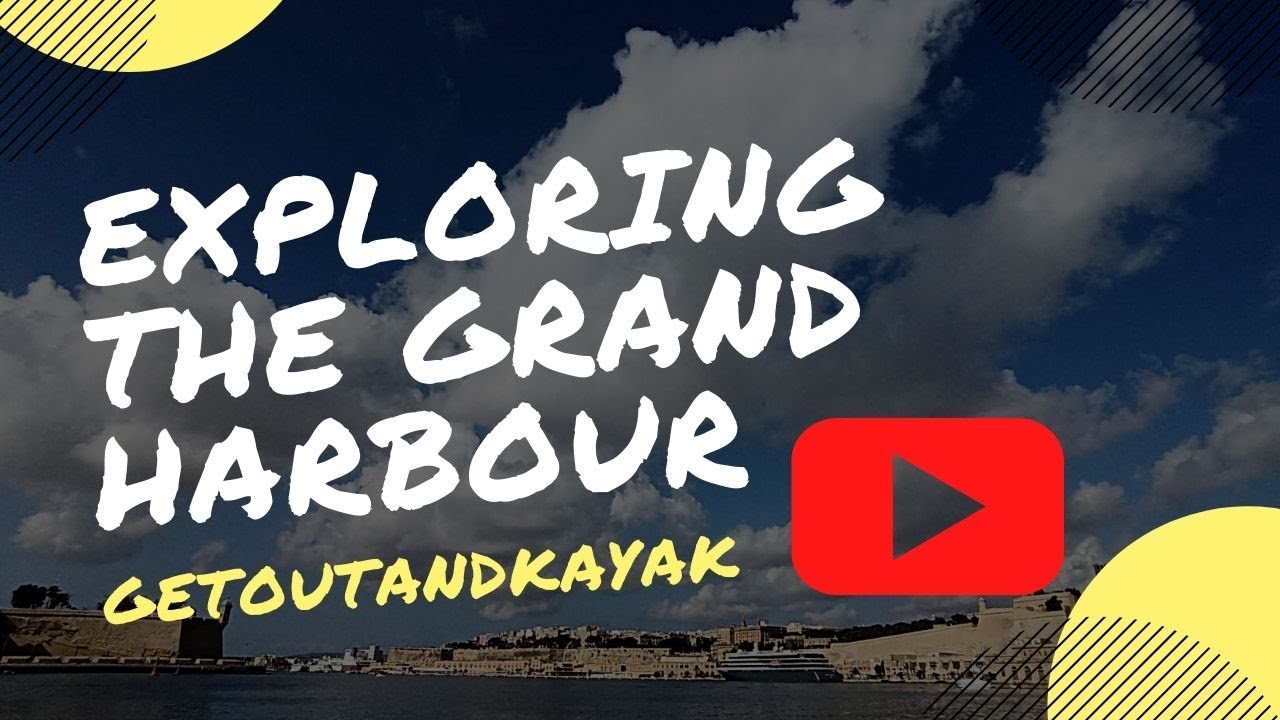 A Little Kayak Trip Around Valletta’s Grand Harbour