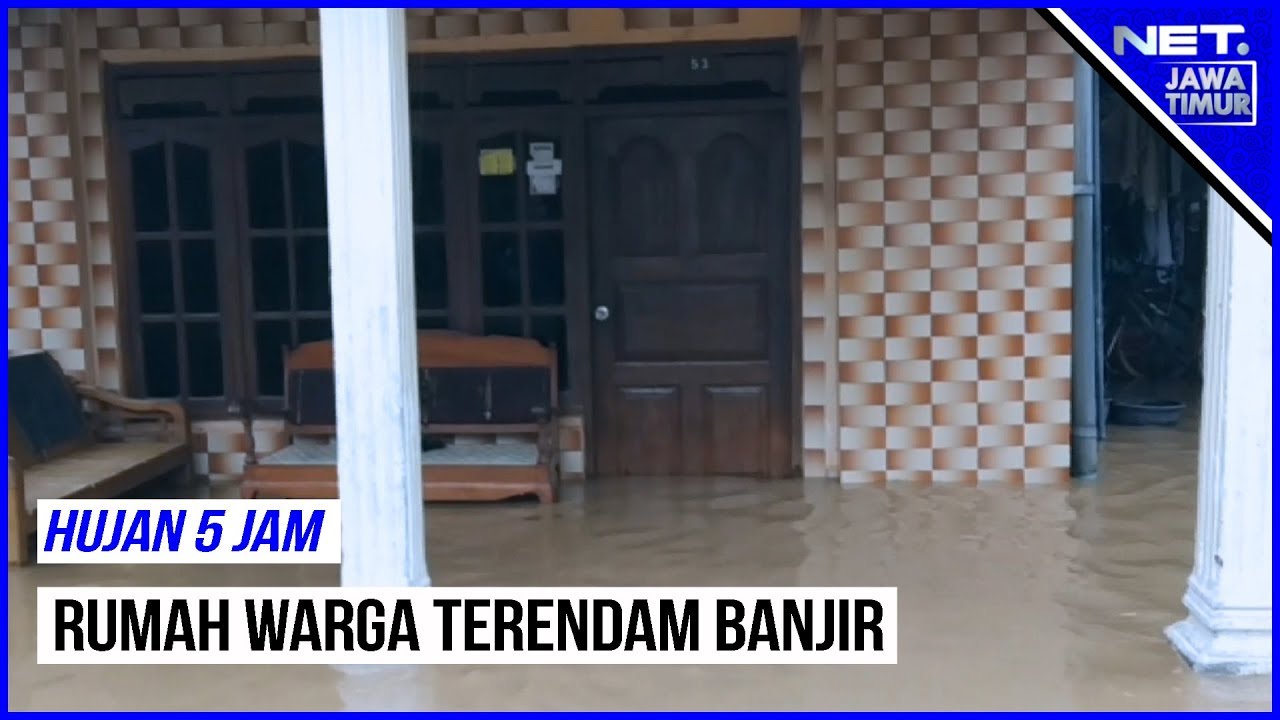 Hujan Di Tuban Jawa Timur Rendam Ratusan Rumah Warga - NET. JATIM