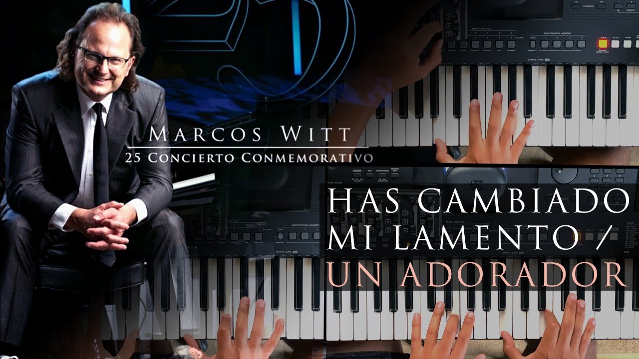 Has Cambiado - Un Adorador | Marcos Witt | 25 Concierto Conmemorativo | Piano Synth cover