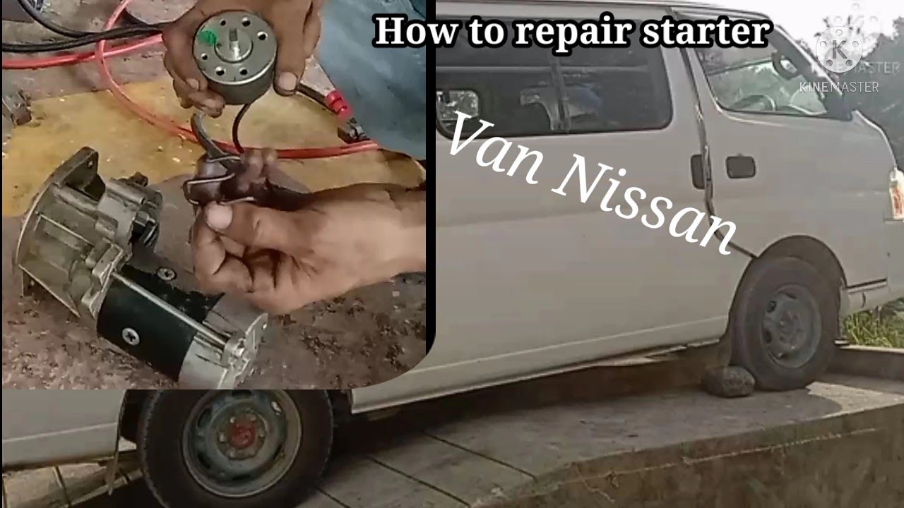 How to repair starter Van Nissan