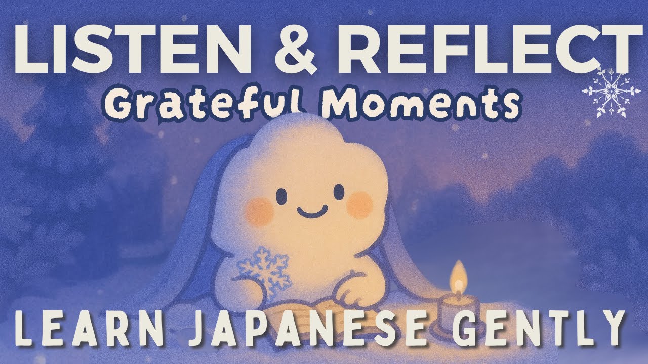 Gratitude in Easy Japanese 🌙 Monthly Reflection & Intention | December 2025