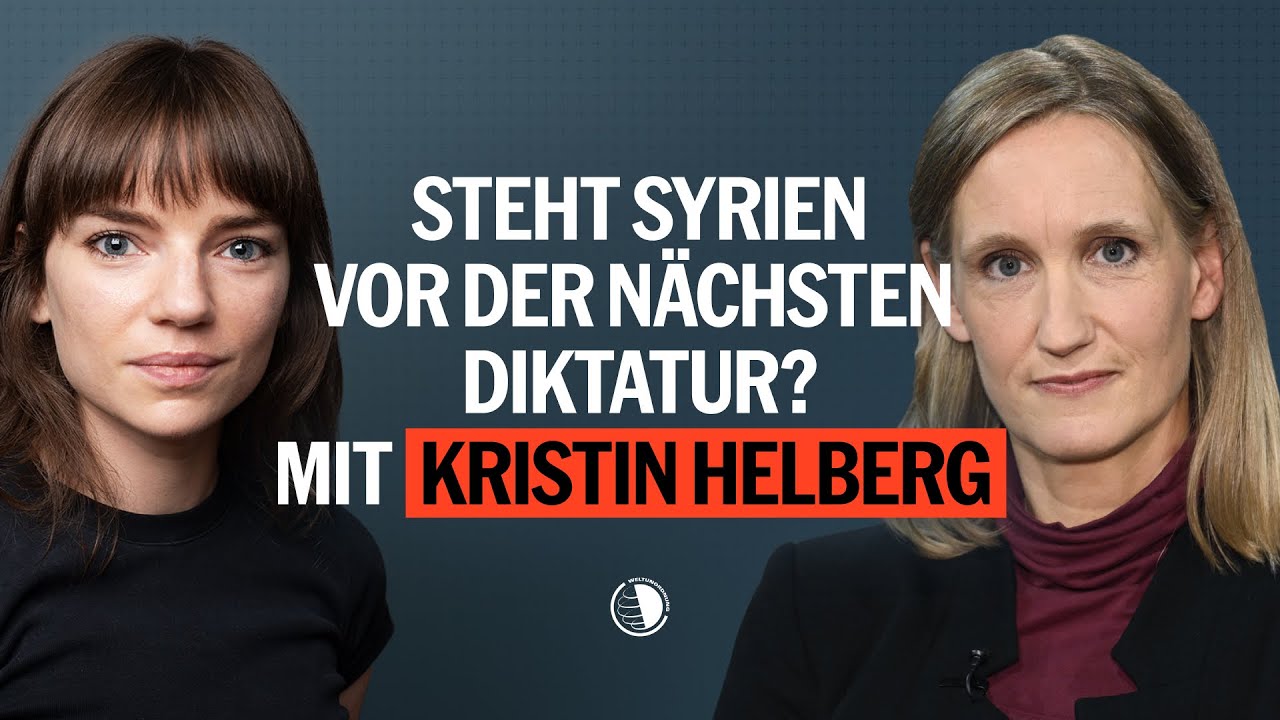 Steht Syrien vor der n&auml;chsten Diktatur? Pauline J&auml;ckels spricht mit Kristin Helberg - Weltunordnung