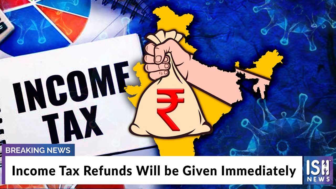 Income Tax Refunds Will be Given Immediately