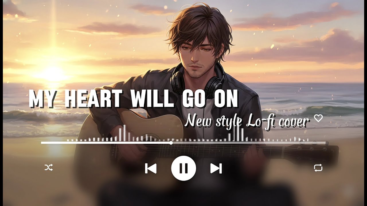 D4 -My Heart will go on | Lo-fi style
