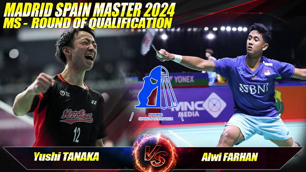 Alwi FARHAN [INA]  vs Yushi TANAKA [JPN]  | Spain Masters 2024  |MS - Qualification