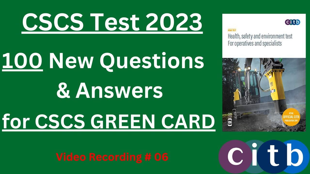 Тест CSCS 2023 — 100 новых вопросов и ответов для Green CSCS Card | CSCS Card UK | Тест CiTB 2023...