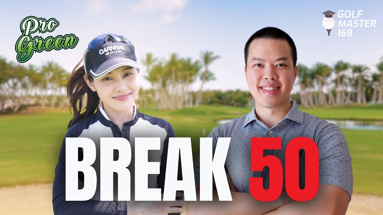 BREAK 50 |  โปรกรีน (Part 1)