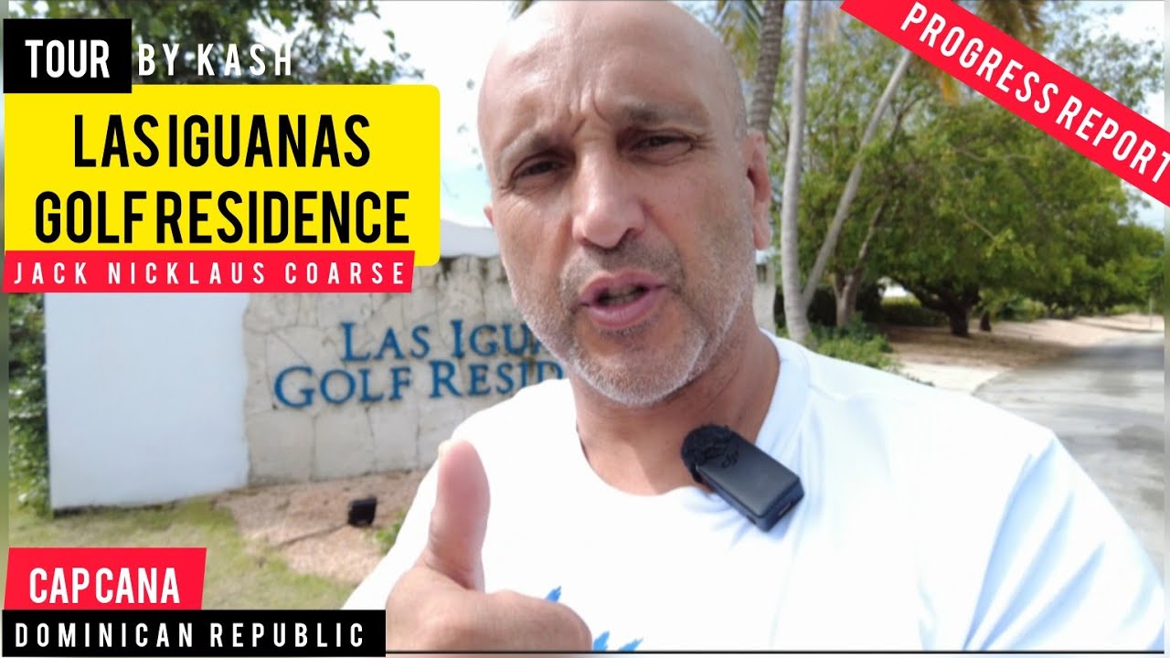 Las Iguanas Golf Residences in Cap Cana | Villa Option + Tour by KASH