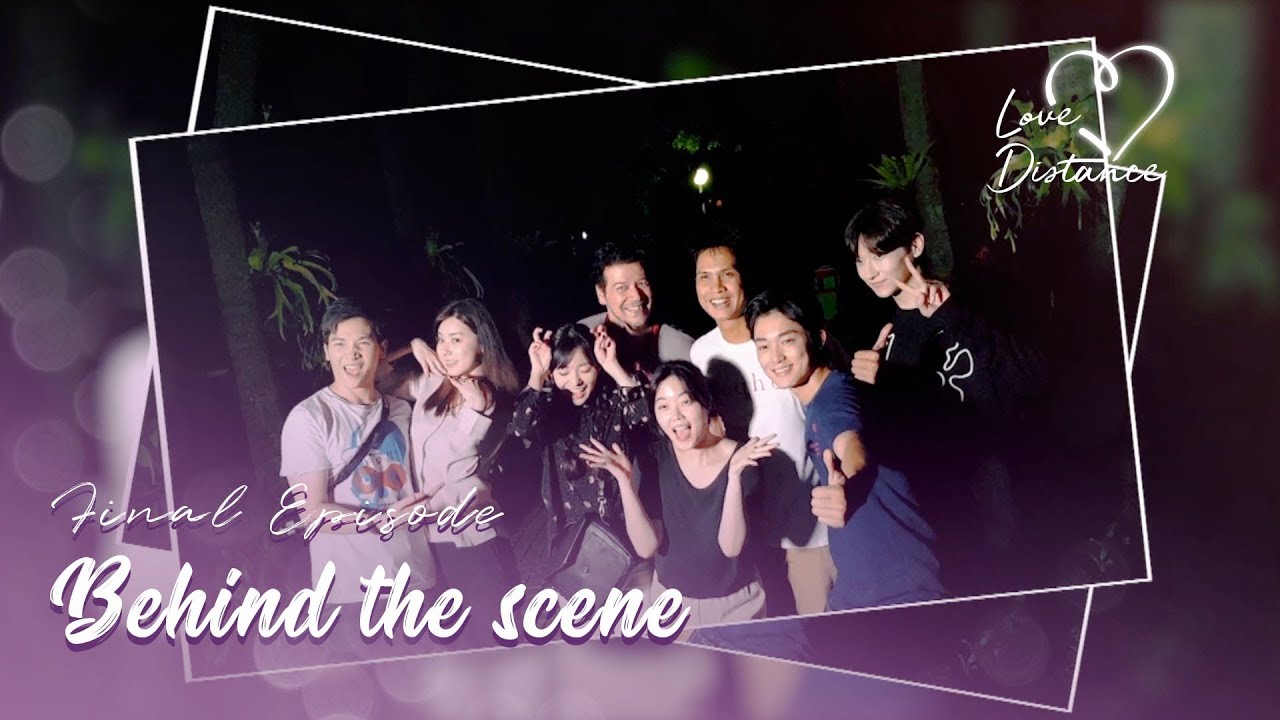 [Love Distance] Ini Cerita Belakang Love Distance!