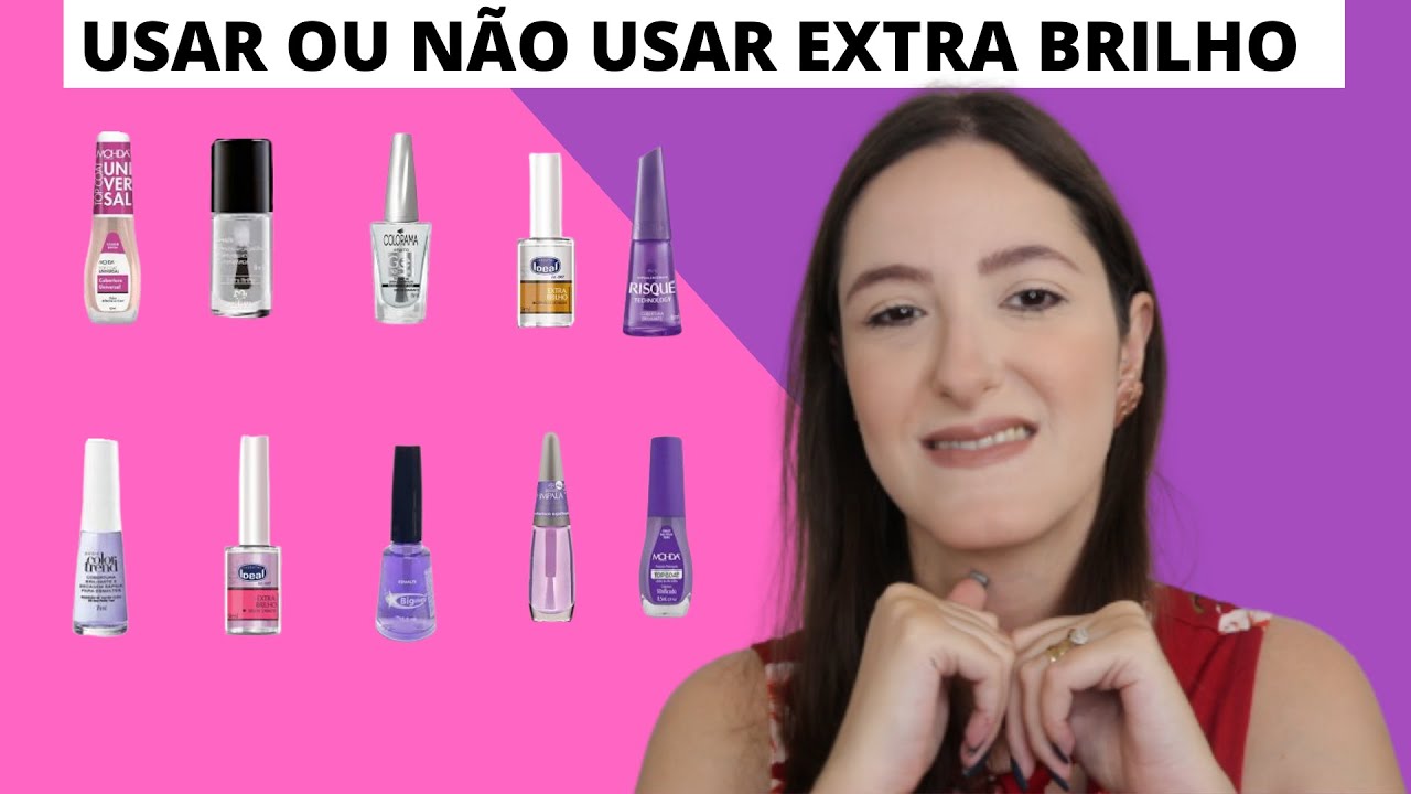 VOCÊS USAM EXTRA-BRILHO/TOPCOAT?