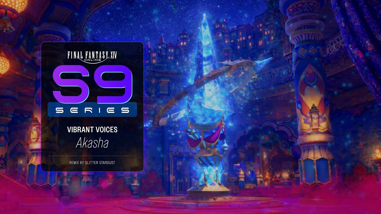XIVOST S9 Chill Series ✨ Akasha (Vibrant Voices Remix)