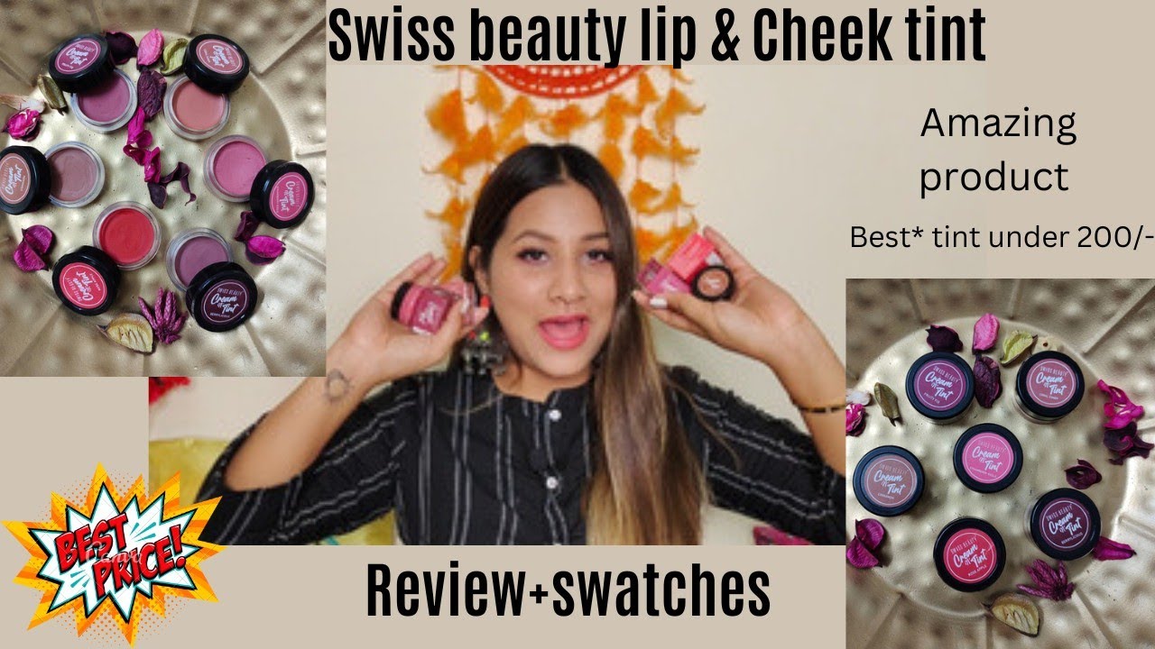 *New* launch Swiss beauty tint review  ll Lip and Cheek tint Swatches #swissbeauty #liptint #tint