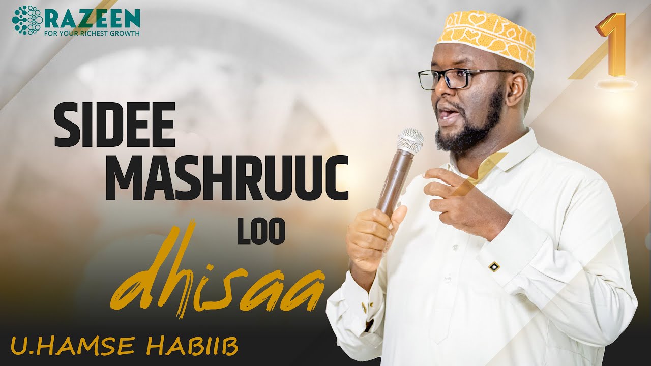Sidee mashruuc loo dhisaa? | U.Hamse Habiib | 1aad