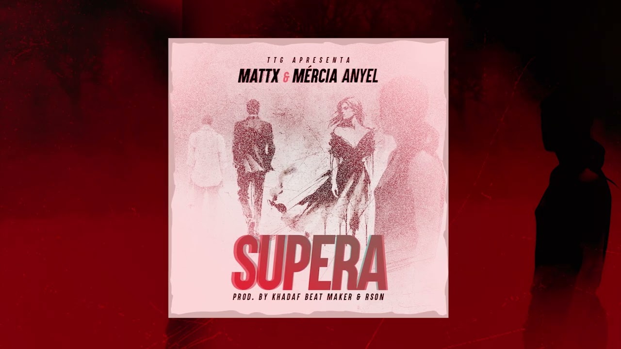 MATTX & M&Eacute;RCIA ANYEL - SUPERA (Lyric Video)
