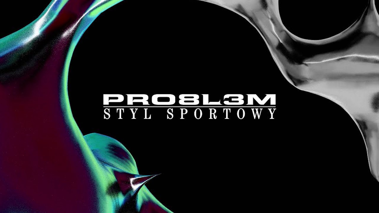 PRO8L3M - Styl Sportowy