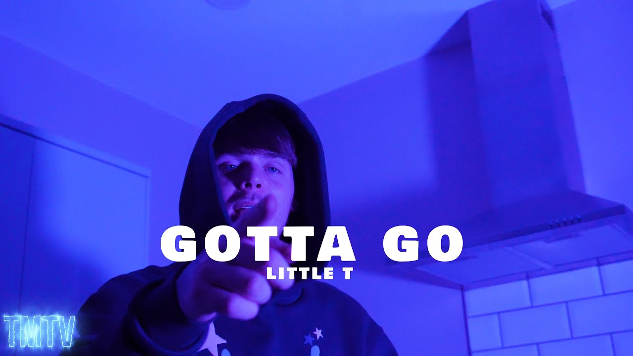 Little T | Gotta Go [@TMTVPR] (4K)