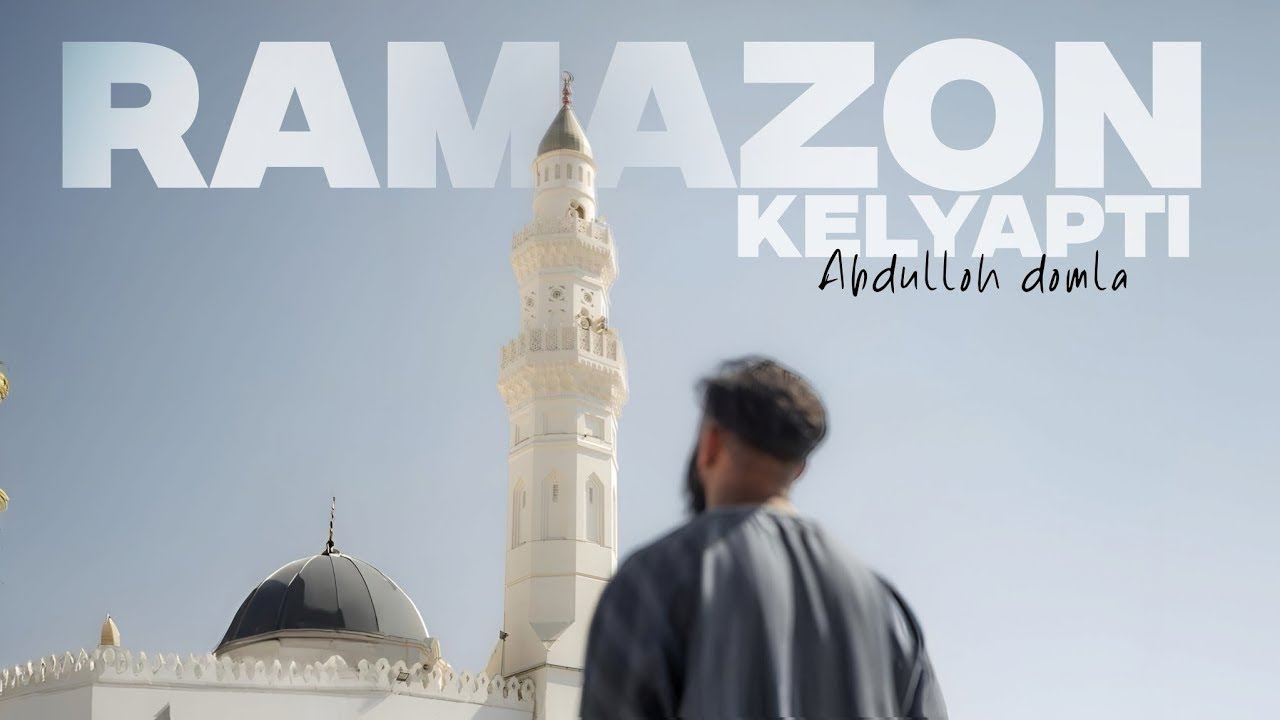 Ramazon kelyapti || Abdulloh domla 