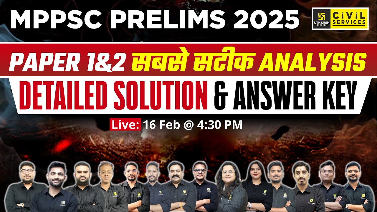 MPPSC Prelims 2025 | Paper 1&2 | Detailed Paper Analysis & Solution | Answer Key | MPPSC Utkarsh