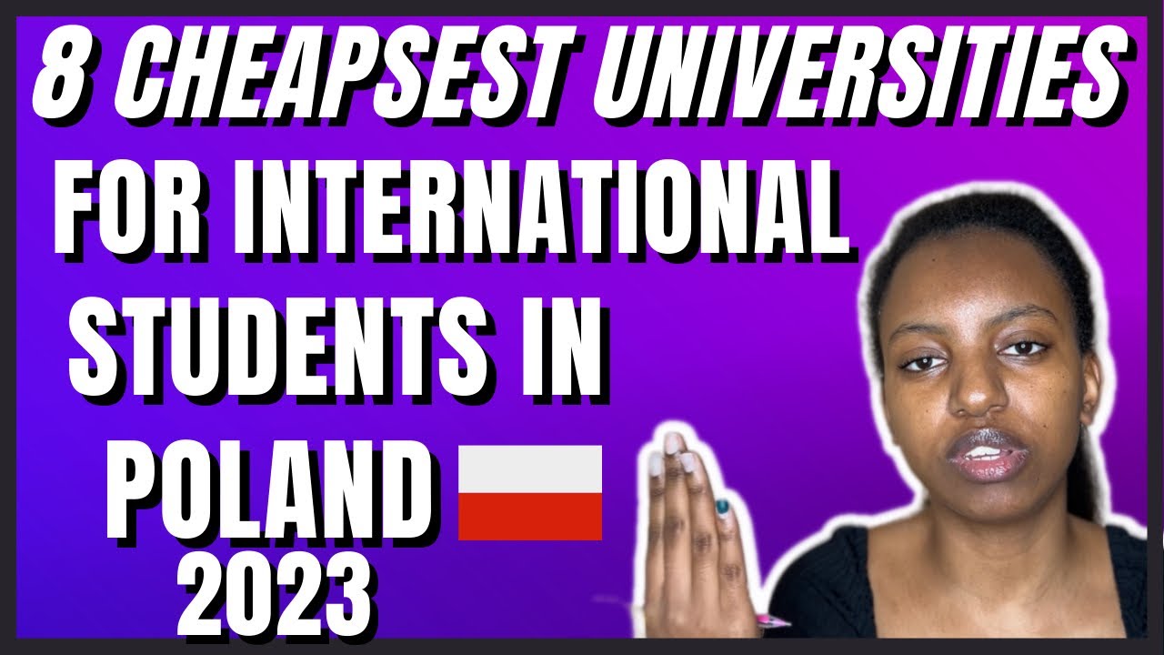 8 CHEAPEST UNIVERSITIES FOR INTERNATIONAL STUDENTS IN POLAND 2023