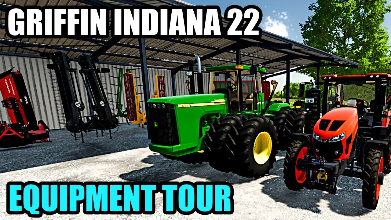 Griffin Indiana FS22 Equipment Tour | Farming Simulator 22