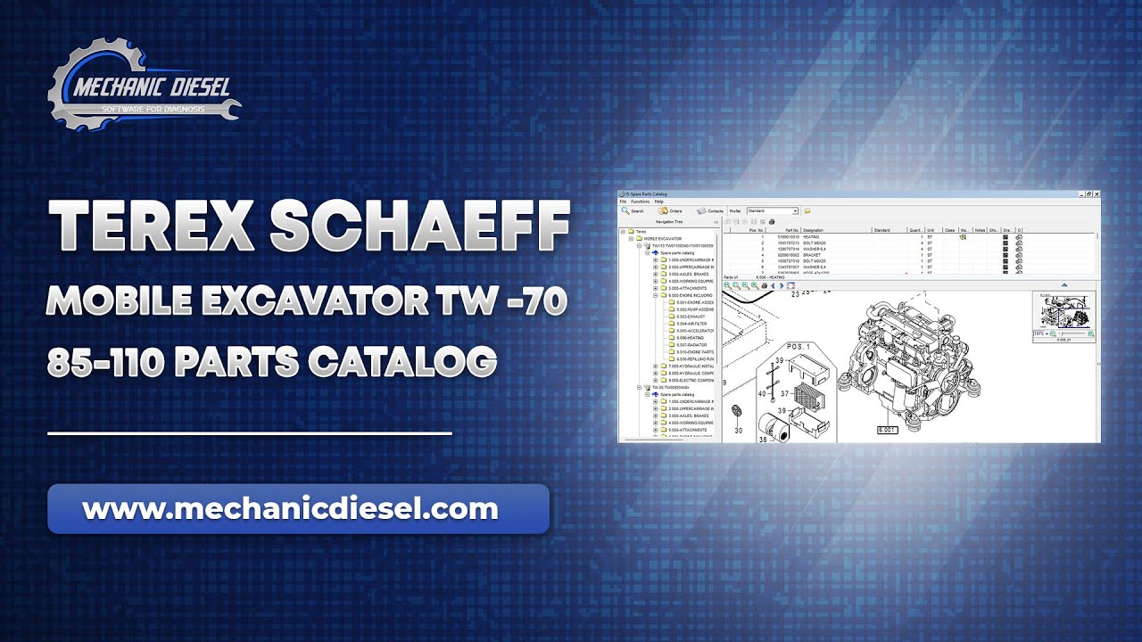 Exploration of TEREX SCHAEFF MOBILE EXCAVATOR TW 70-85-110 PART CATALOG Software Features.