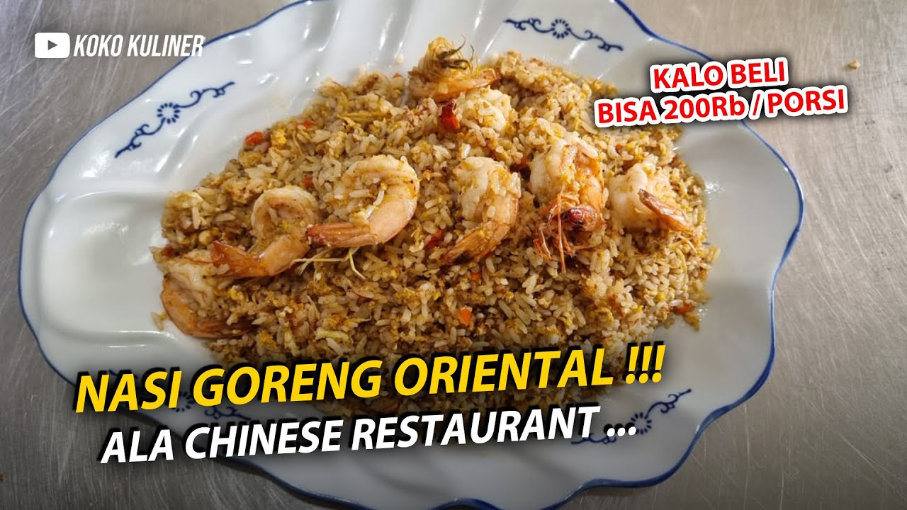 NASI GORENG ORIENTAL !!! 100% HALAL KUALITAS NON HALAL || KALAU DI RESTORAN PASTI MAHAL BANGET...