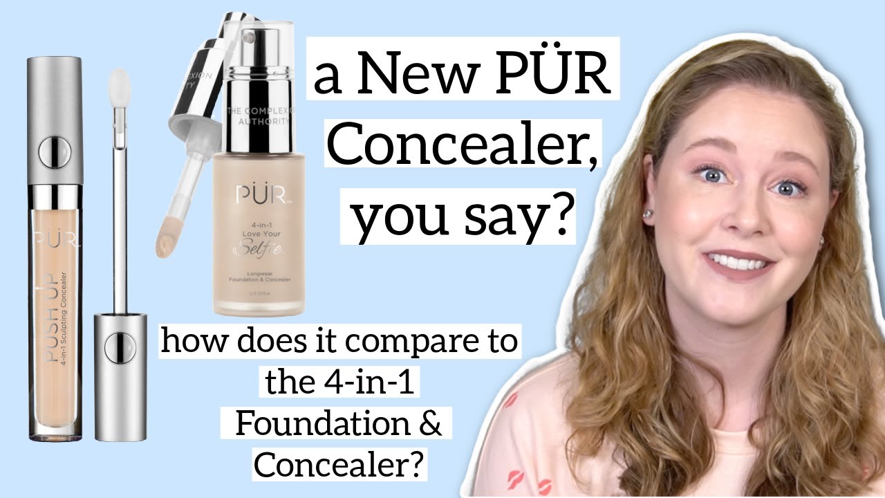 The NEW PÜR 4-in-1 Sculpting Concealer vs. 4-in-1 Foundation & Concealer | Comparison & Wear Test