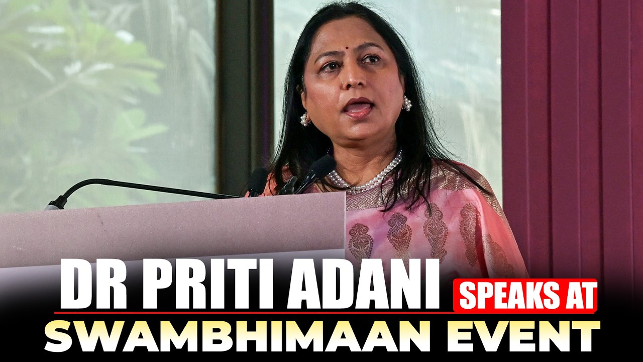 LIVE: Dr Priti Adani, Chairperson of the Adani Foundation speaks at Swambhimaan Event in Mumbai