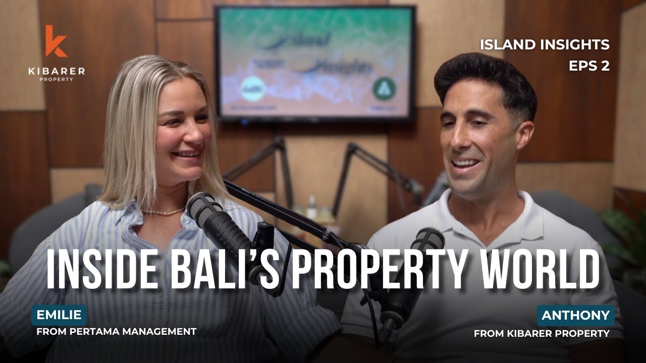 Inside Bali&rsquo;s Property World &ndash; Island Insight Podcast