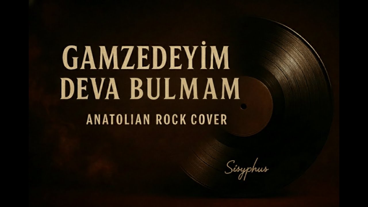 Gamzedeyim Deva Bulmam | Anatolian Rock Cover | Sisyphus