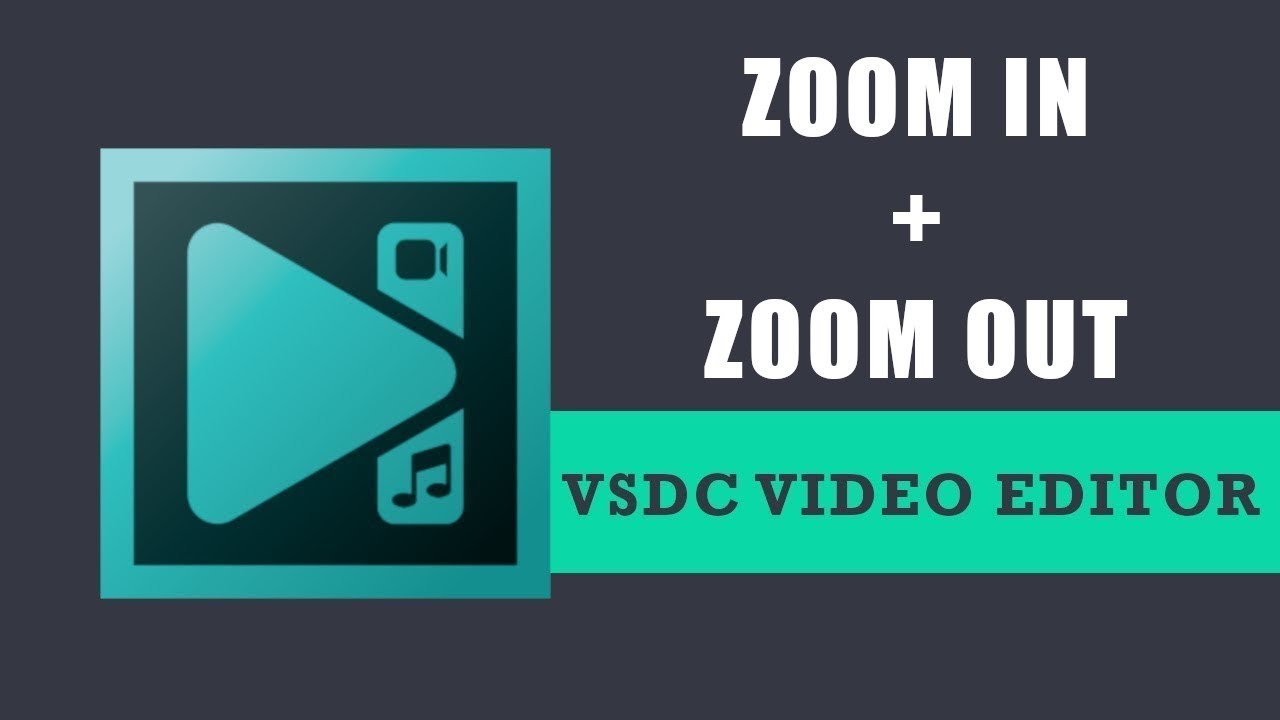 How to combine zoom in and zoom out effect in VSDC Free Video Editor?