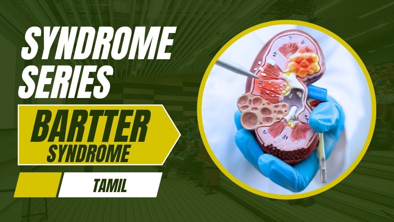 Bartter Syndrome | Syndrome Series in Tamil | Renal System | NEET PG | INICET | MRB