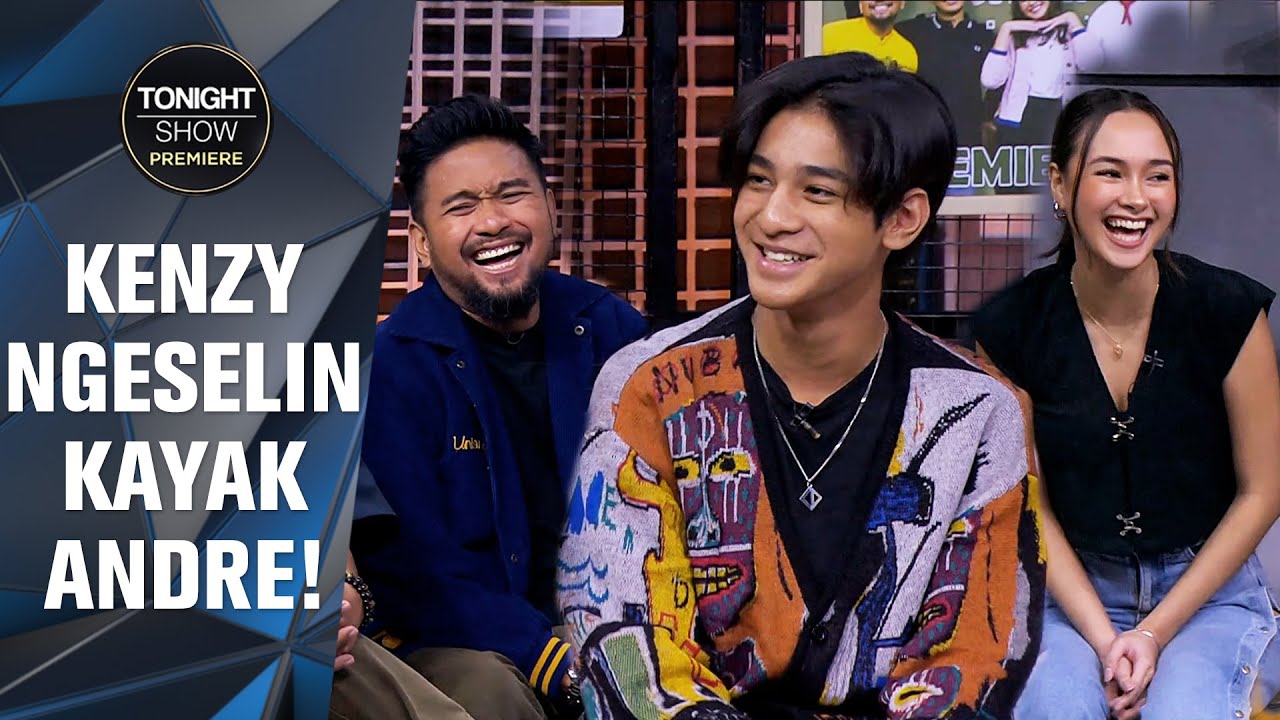 KENZY TAULANY INI YANG NGAJARIN KOMEDINYA SIAPA SIH? - Tonight Show Premiere