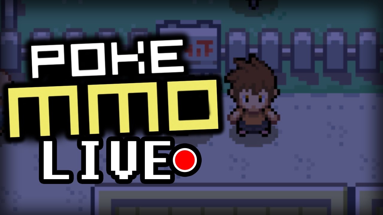 PokeMMO - Livestream (Pokemon Online MMO)