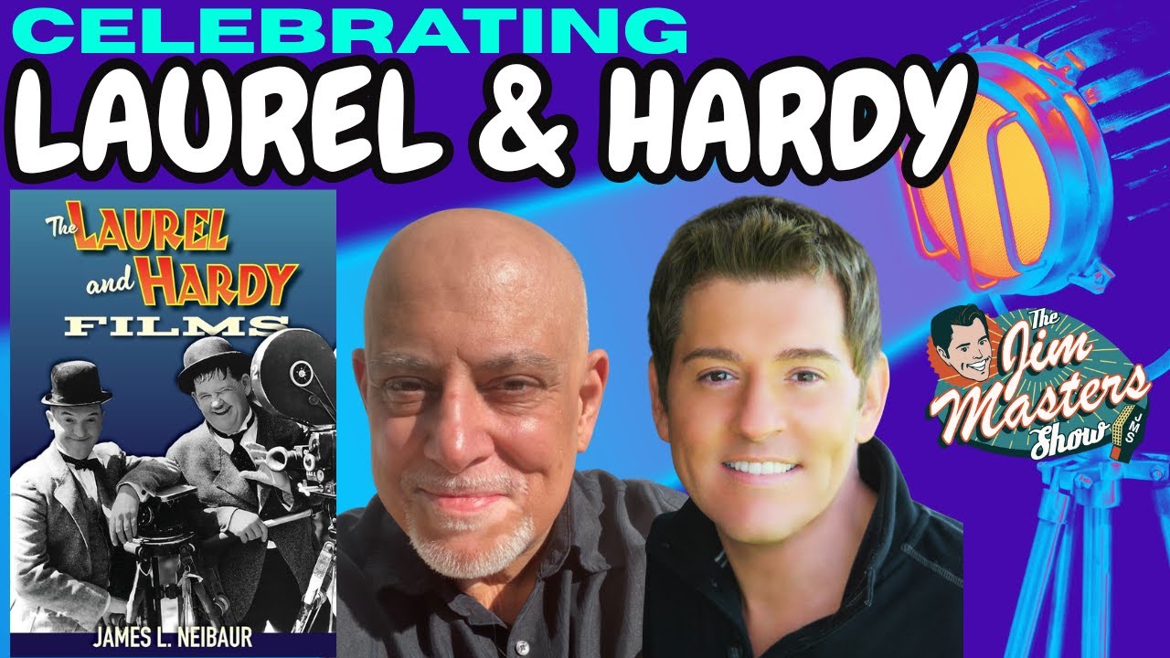 Celebrating LAUREL AND HARDY with Film Historian, Author James L. Neibaur | The Jim Masters Show