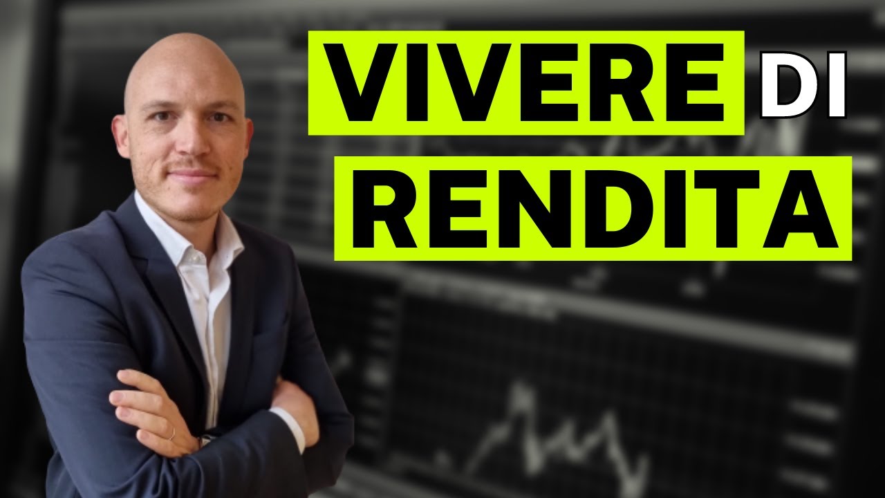 Come vivere di rendita senza intaccare il capitale