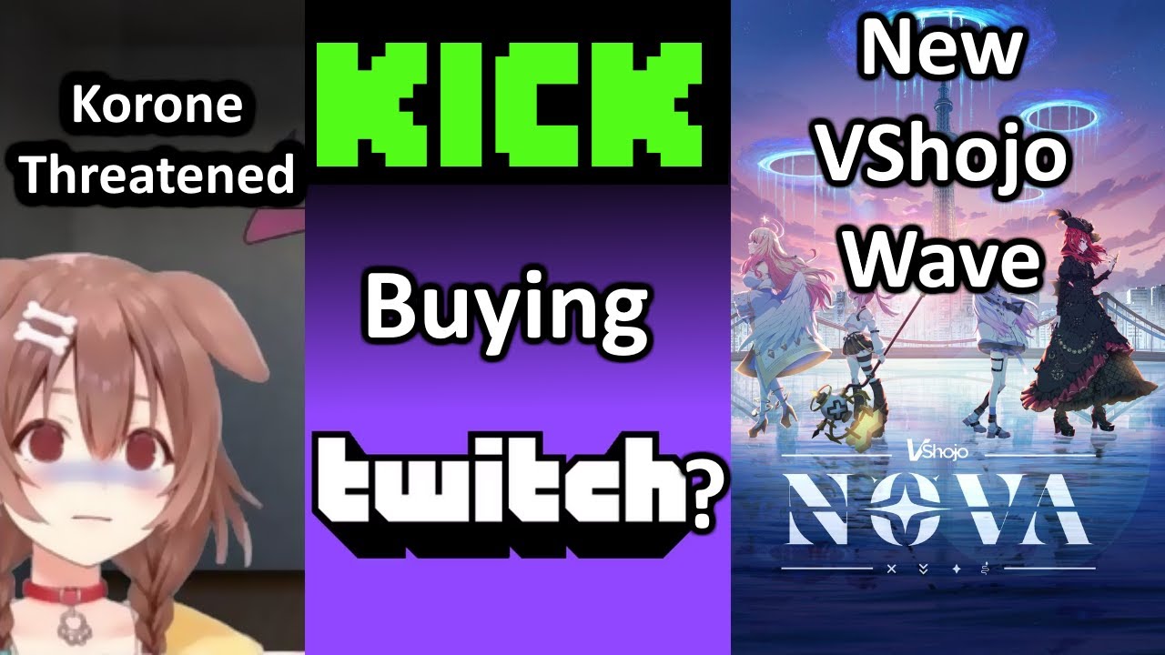 Korone Bomb Threat, Kick buying Twitch? VShojo new wave