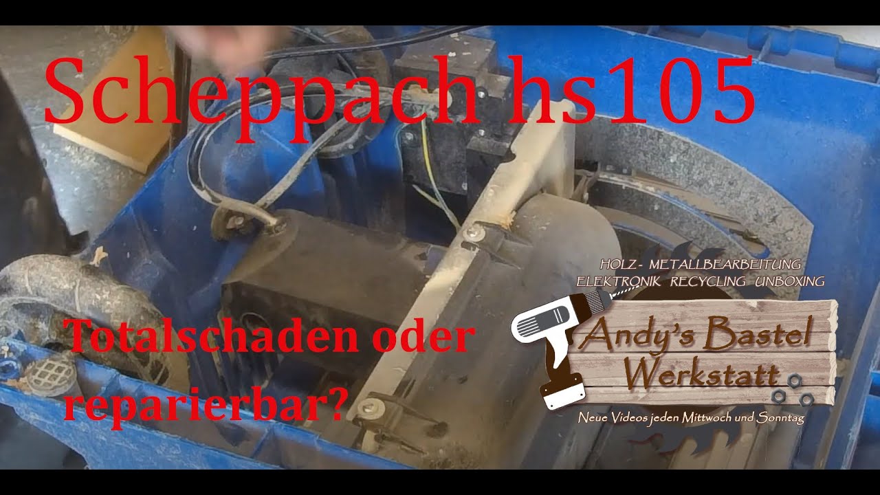 Meine Scheppach HS 105 — Totalschaden oder reparierbar? | Andy’s Bastel Werkstatt